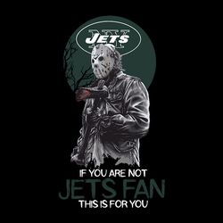 jason voorhees if you are not new york jets nfl svg, new york jets svg, football svg, nfl team svg, sport svg, cut file