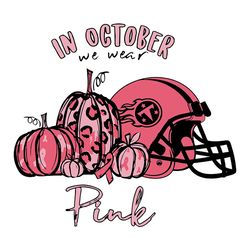 in october we wear pink tennessee titans nfl svg, football svg, nfl team svg, sport svg, digital download