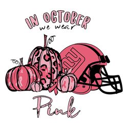 in october we wear pink new york giants nfl svg, new york giants svg, football svg, nfl team svg, sport svg, cut file