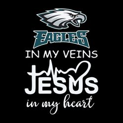 in my veins jesus in my heart philadelphia eagles nfl svg, football team svg, nfl team svg, sport svg, digital download