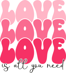 love is all you need png, valentine png, valentine clipart, valentine sublimation, holiday png, png file download