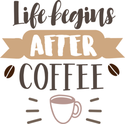 life begins after coffee svg, starbucks coffee svg, starbucks svg, starbucks wrap svg, starbucks logo, instant download