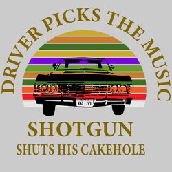 driver picks the music shotgun shuts his cakehole svg, supernatural svg, supernatural logo svg, trending svg, cut file