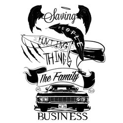 saving people hunting things the family business svg, supernatural svg, supernatural logo svg, digital download