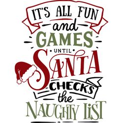 its all fun and games svg, funny christmas svg, christmas svg, christmas logo svg, cut file