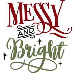 messy and bright svg, funny christmas svg, christmas svg, christmas logo svg, cut file