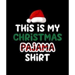 this is my christmas pajama shirt, buffalo plaid christmas png, buffalo plaid png, digital download