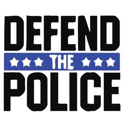 defend the police svg, police thin blue line svg, police svg, blue lives matter, digital download