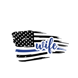 police wife svg, police wife flag svg, thin blue line svg, police svg, blue life matter svg, digital download