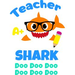 teacher svg, birthday shark svg, baby shark svg, baby shark clipart, shark clipart, shark svg, digital download-2