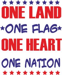 one flag one heart one nation svg, 4th of july svg, happy 4th of july svg, independence day svg, digital download