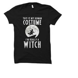 funny witch costume shirt. witch halloween costume. witch
