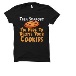 tech support shirt. tech support gift. computer geek