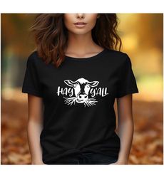 hay y'all cow shirt, cow gifts for her, welcome to the farm, cow shirt, highland cow shirt, cow sublimation, cow sign, f