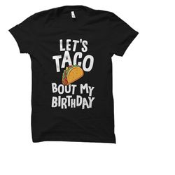 mexican birthday shirt. mexican birthday gift. fiesta birthday.