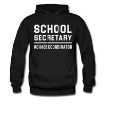 school secretary hoodie. school secretary sweater. school staff