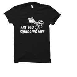 squid shirt squid gift octopus shirt octopus gift