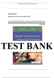 health assessment for nursing practice, 6th edition (wilson, 2017) test bank