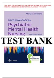 davis advantage for psychiatric mental health nursing, 10th edition, karyn i. morgan test bank