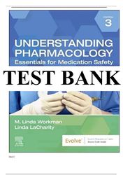 understanding pharmacology essentials for medication safety, 3rd edition by m. linda workman test bank