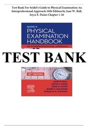 seidel's guide to physical examination an interprofessional approach 10th edition by jane ball test bank