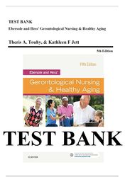 ebersole and hess' gerontological nursing & healthy aging 5th edition by kathleen f jett test bank