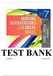 nursing interventions and clinical skills 7th edition by anne g. perry test bank