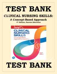clinical nursing skills: a concept-based approach 4th edition pearson education test bank