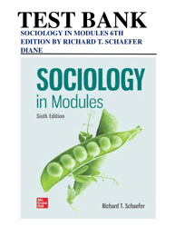 sociology in modules 6th edition by richard t. schaefer test bank