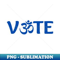 vote om - unique sublimation png download