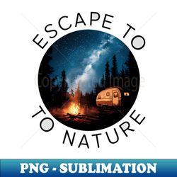 escape to nature - png transparent sublimation file