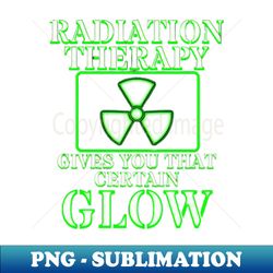 radiation therapy radiation therapist funny cancer fighter - vintage sublimation png download