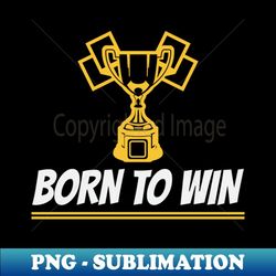 born to win racing - sublimation-ready png file