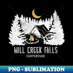 mill creek falls campground shirt - instant sublimation digital download - perfect for personalization