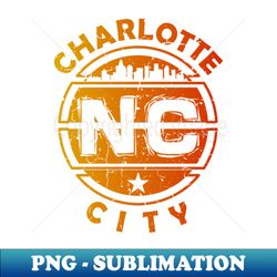 charlotte city nc  north carolina - usa - aesthetic sublimation digital file - create with confidence