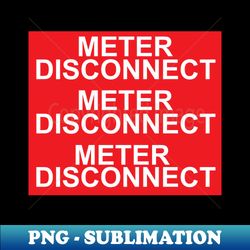electric meter disconnect sticker with three labels - instant png sublimation download - revolutionize your designs