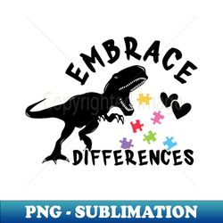 embrace differences - autism awareness - professional sublimation digital download - perfect for personalization