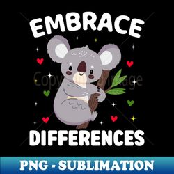 koala lover embrace differences april 2nd autism awareness - signature sublimation png file - revolutionize your designs