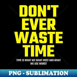 motivation time - Digital Sublimation Download File