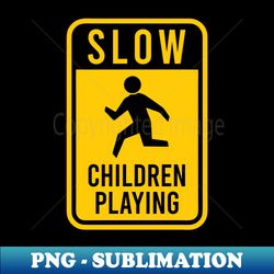 caution warning - children at play