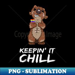 lgbtq gay pride cute otter keepin' it chill fun saying - high-resolution png sublimation file