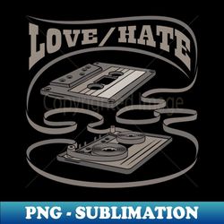 lovehate exposed cassette - instant sublimation digital download