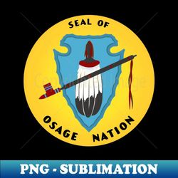 seal of the osage nation - exclusive png sublimation download