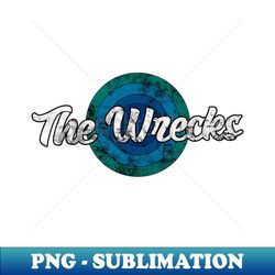 vintage the wrecks 1 - sublimation-ready png file