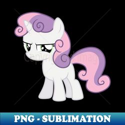 displeased sweetie belle - exclusive sublimation digital file