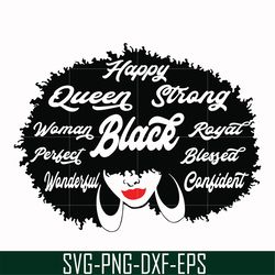 happy queen strong, woman perfect wondeful, royal blessed confident svg, png, dxf, eps file oth00016