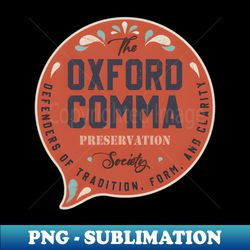 the oxford comma preservation society team oxford - trendy sublimation digital download