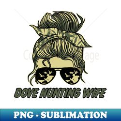 dove hunting wife - unique sublimation png download