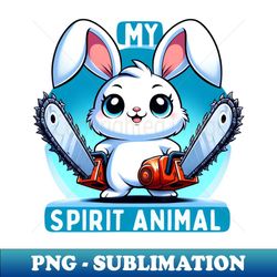 my spirit animal bunny - premium png sublimation file