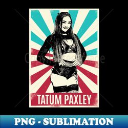 vintage retro tatum paxley wrestling - premium sublimation digital download